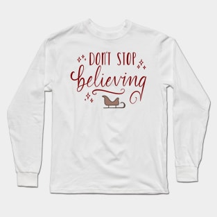 believe Long Sleeve T-Shirt